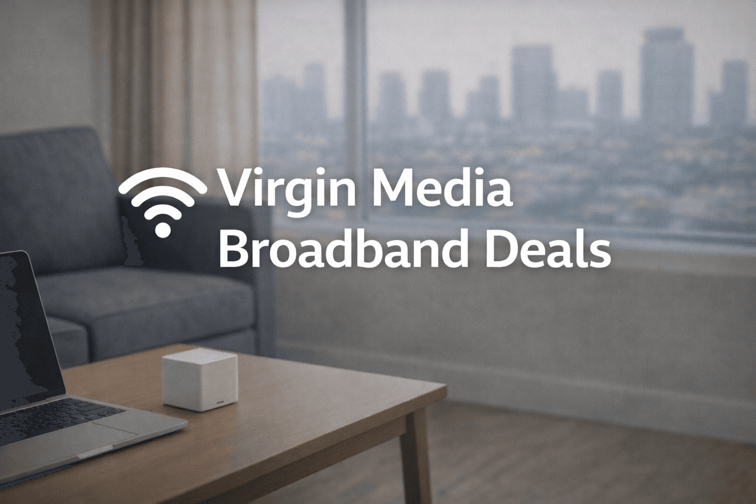 Virgin Media Broadband Deals: Guide to Plans, Prices, and Bundles