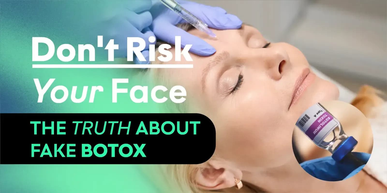 The Truth About Fake Botox