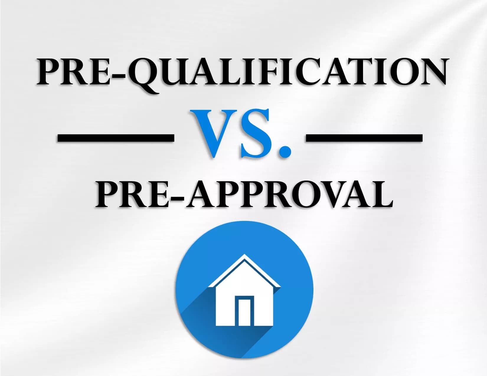 Mortgage Pre-Approval vs Pre-Qualification: What’s the Difference?